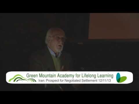 Green Mountain Academy Lectures - Iran's Nuclear Program... 12.11.13
