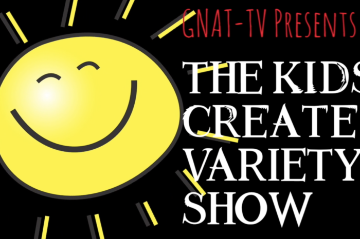 GNAT-TV's Kids Create Variety Show