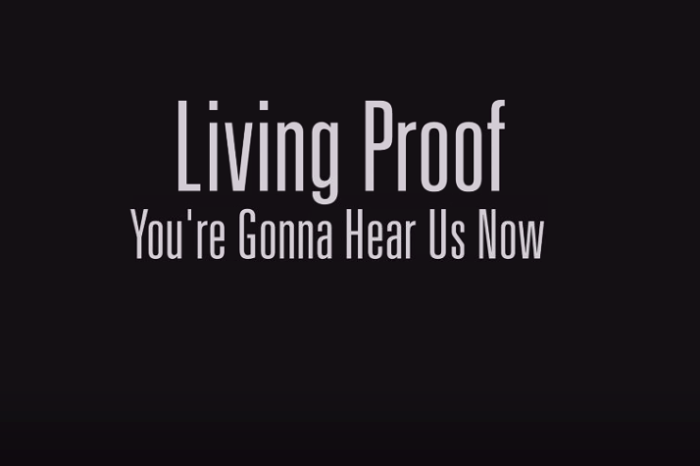 Living Proof (You're Gonna Hear Us Now)
