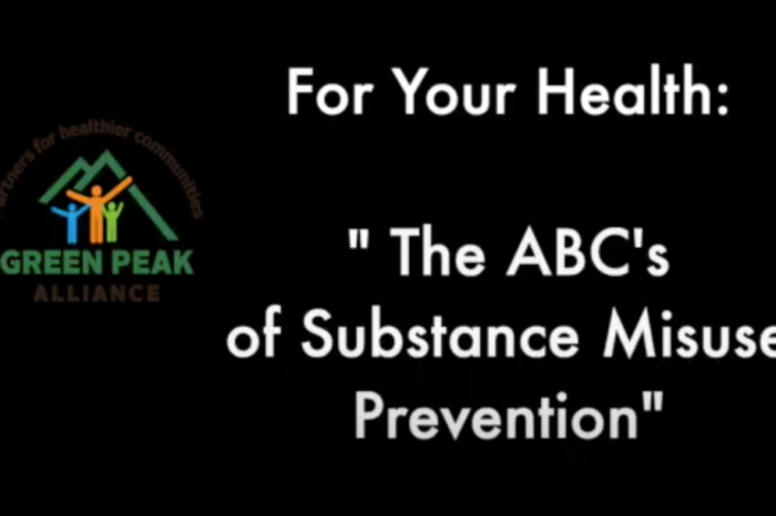 Green Peak Alliance: The ABC's of Substance Misuse Prevention