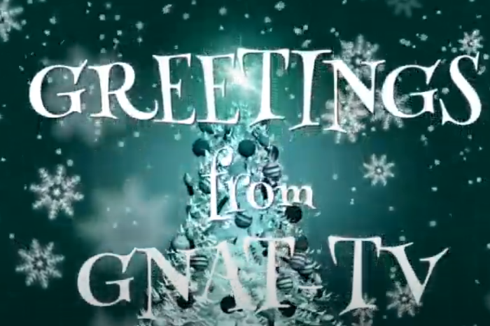 Happy Holidays From GNAT-TV!