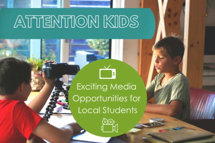 Exciting Media Opportunities for Local Students