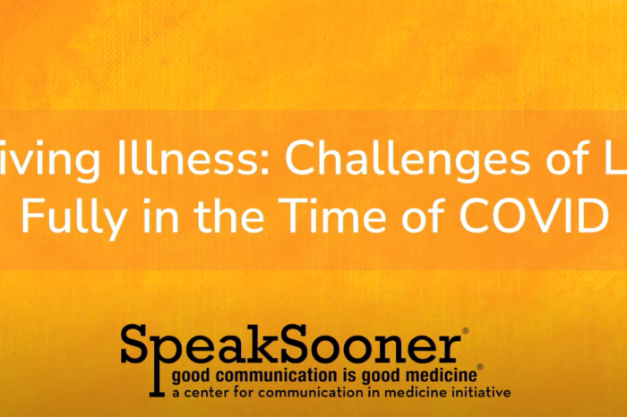 Surviving Illness: Challenges of Living Fully in the Time of COVID