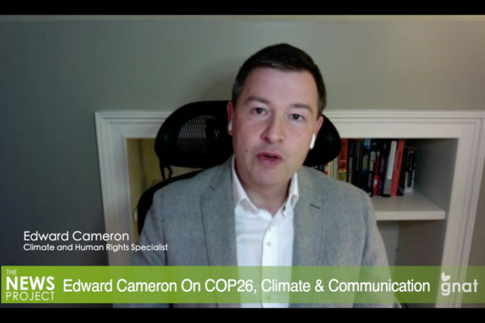 The News Project: In Studio Podcast - Edward Cameron On COP26, Climate and Communication