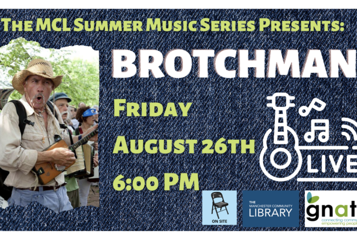 Manchester Library Summer Music Series: Brotchman