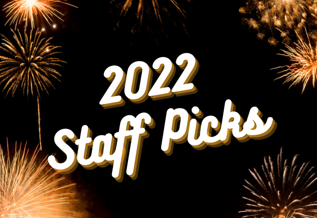 2022 Staff Picks