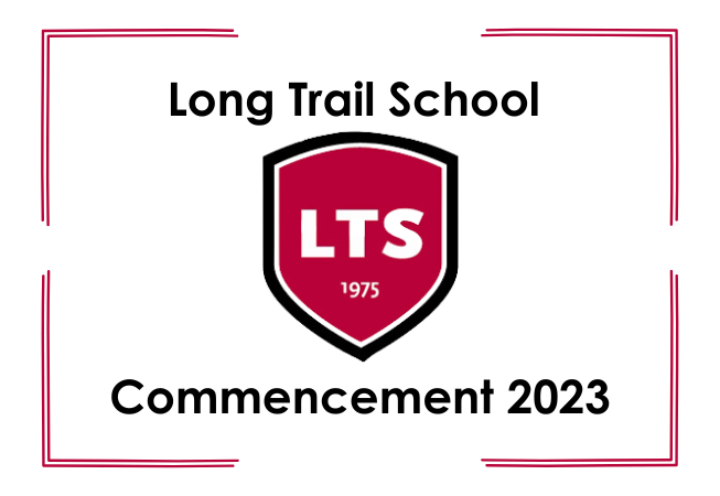 LIVE - Long Trail School Commencement At 4PM on Thursday, May 25th