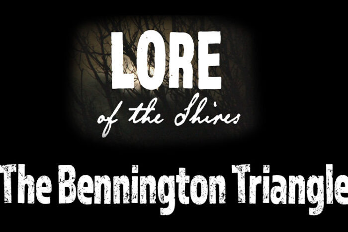 Lore of the Shires - The Bennington Triangle
