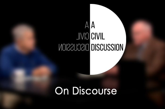 A Civil Discussion - On Discourse