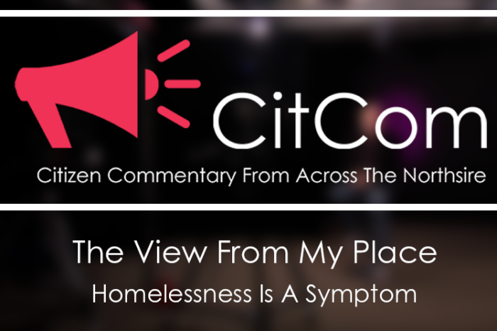 CitCom - The View From My Place: Homelessness Is A Symptom