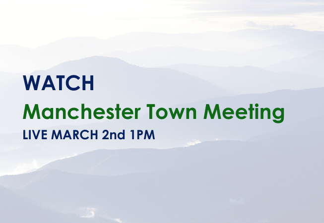 Watch the Manchester Town Meeting Here