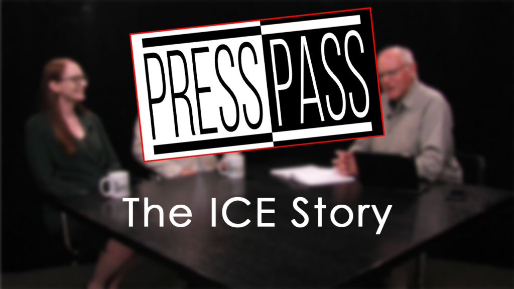Press Pass – The ICE Story Press Pass – The ICE Story