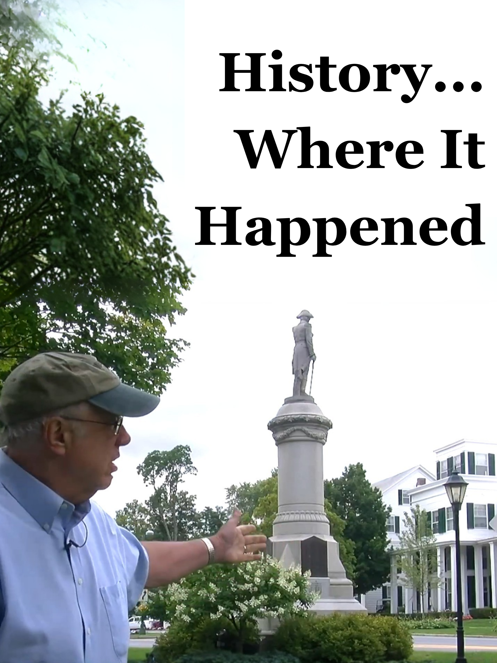 History... Where It Happened