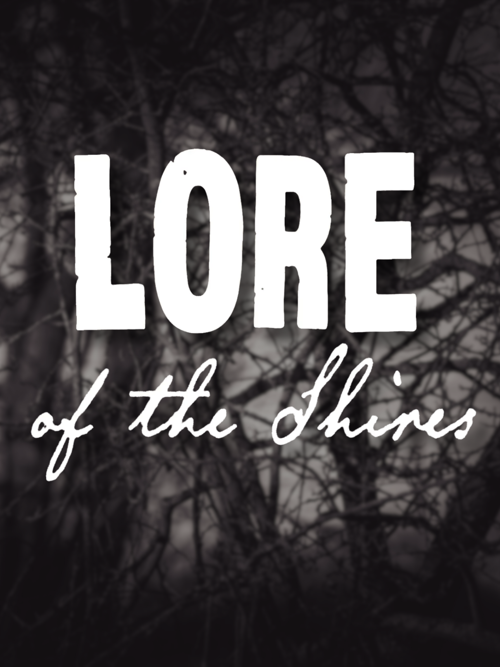 Lore of the Shires