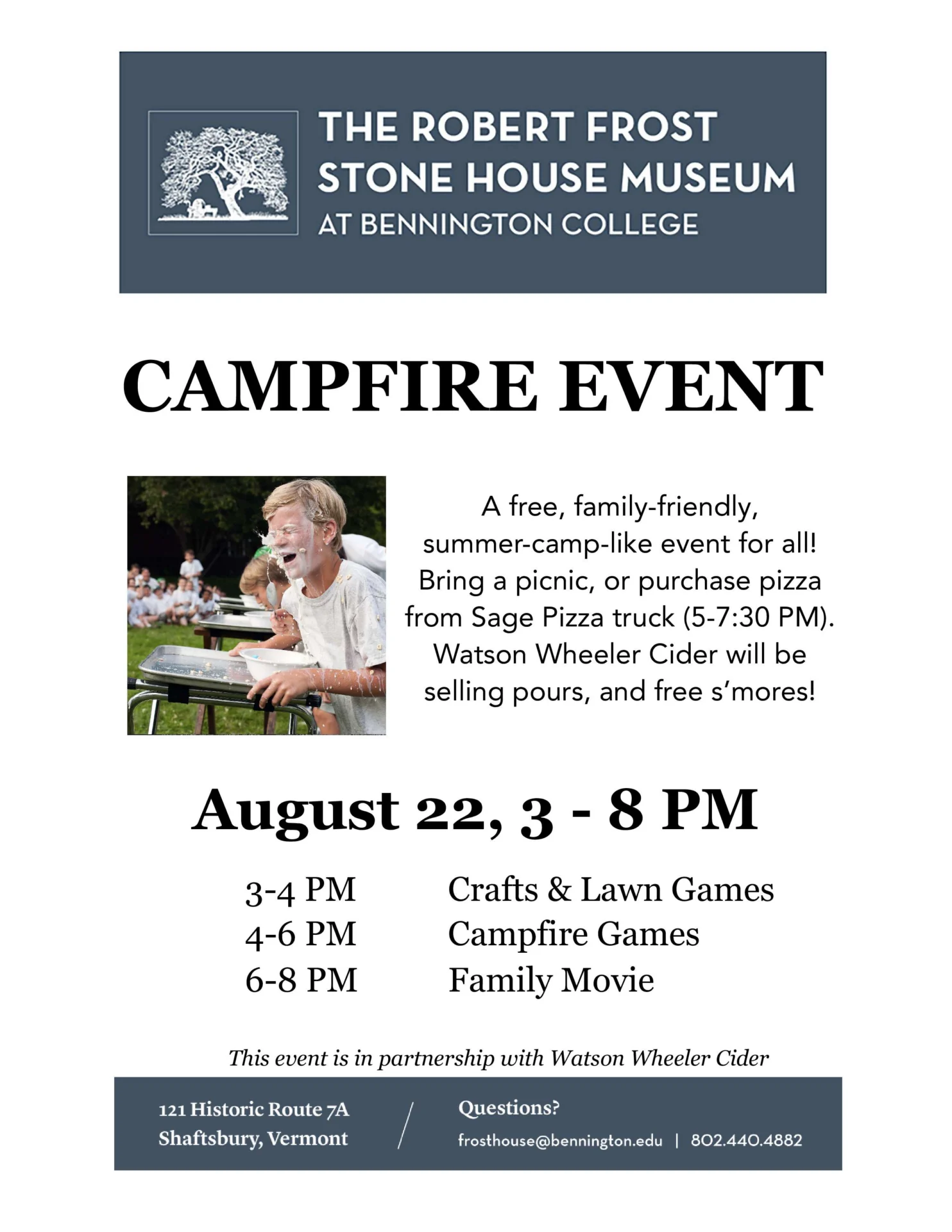 An event for the community hosted by the Robert Frost Stone House Museum. It highlights activities such as crafts, lawn games, campfire games and a movie screening. This event runs from 3PM to 8PM and is open to children of all-ages and their parents