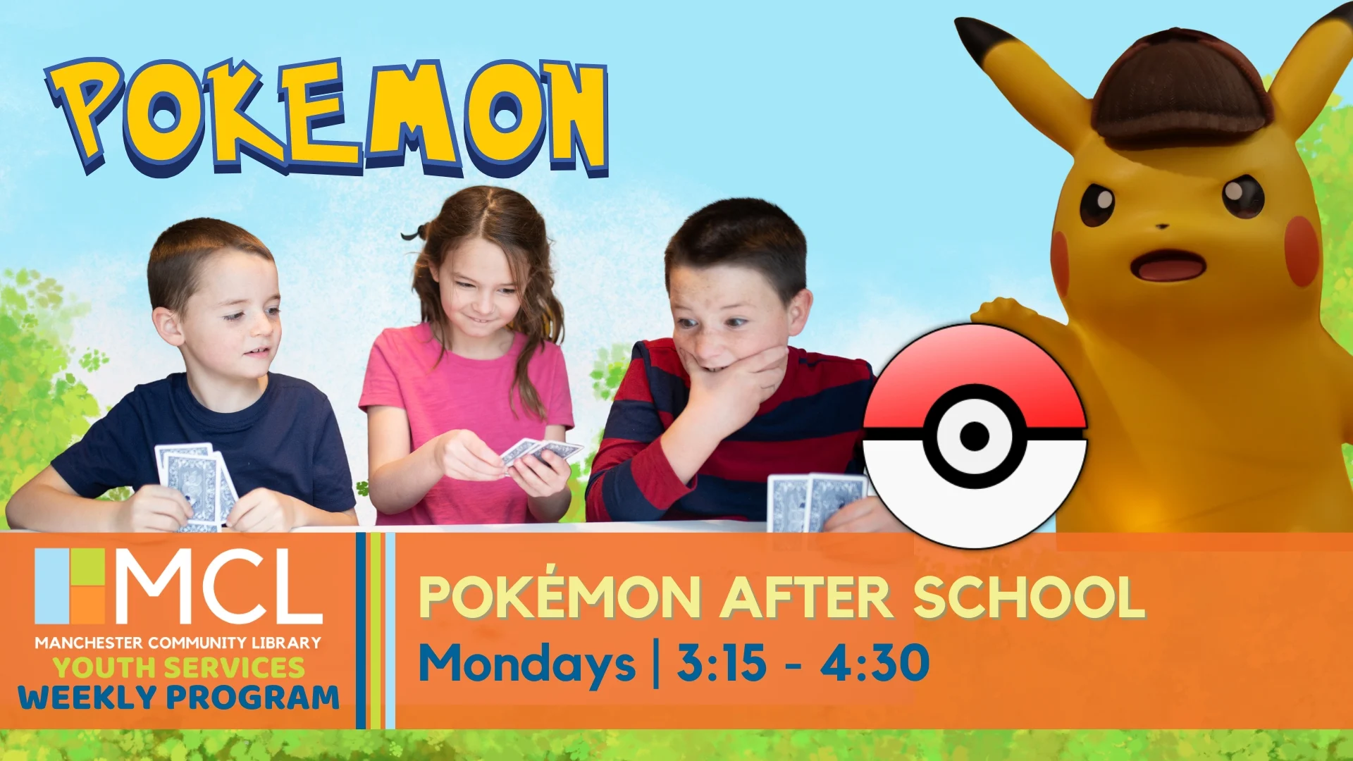 Promotional poster for Manchester Community Library’s Pokémon After School program showing three children playing trading cards at a table beside a large Pikachu; text reads "Pokémon After School — Mondays 3:15–4:30."