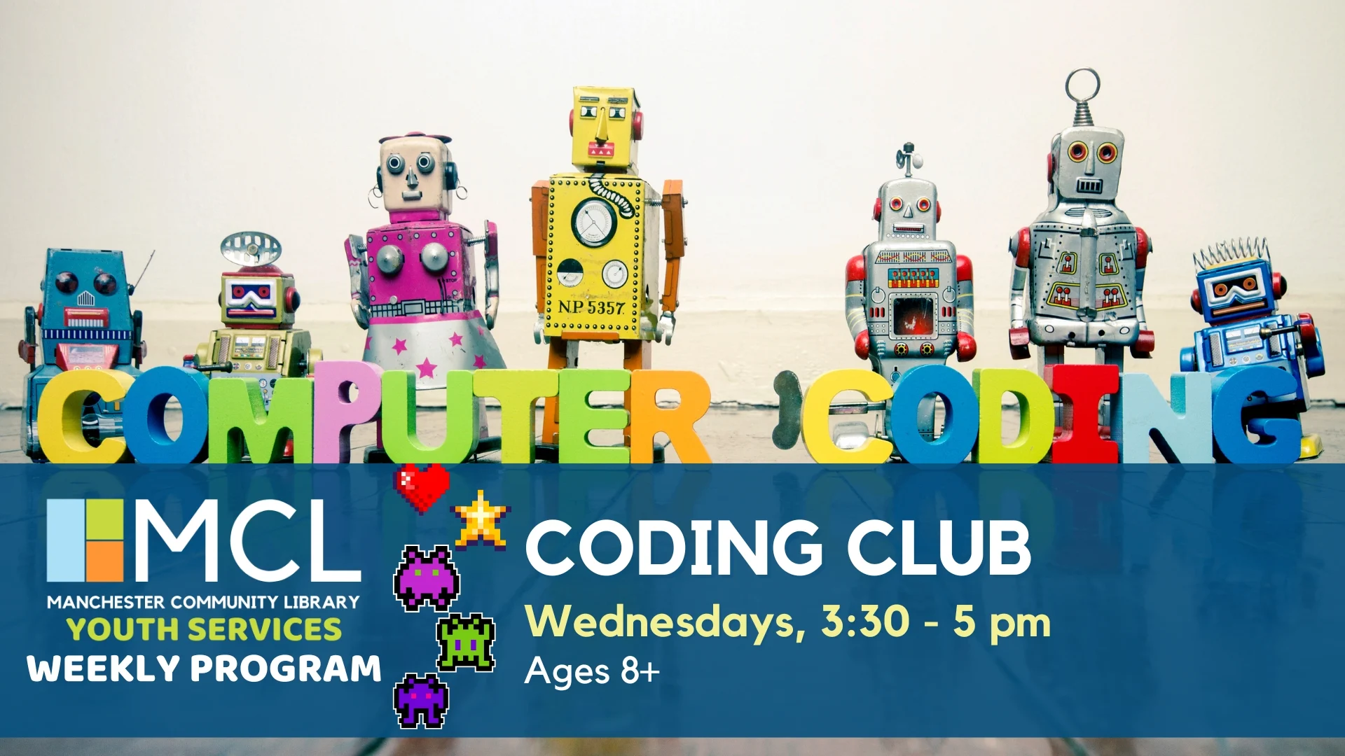Promotional graphic for Manchester Community Library's youth Coding Club showing colorful vintage toy robots behind multicolored wooden letters spelling COMPUTER CODING and a blue banner reading MCL Coding Club — Wednesdays, 3:30–5 pm, Ages 8+.