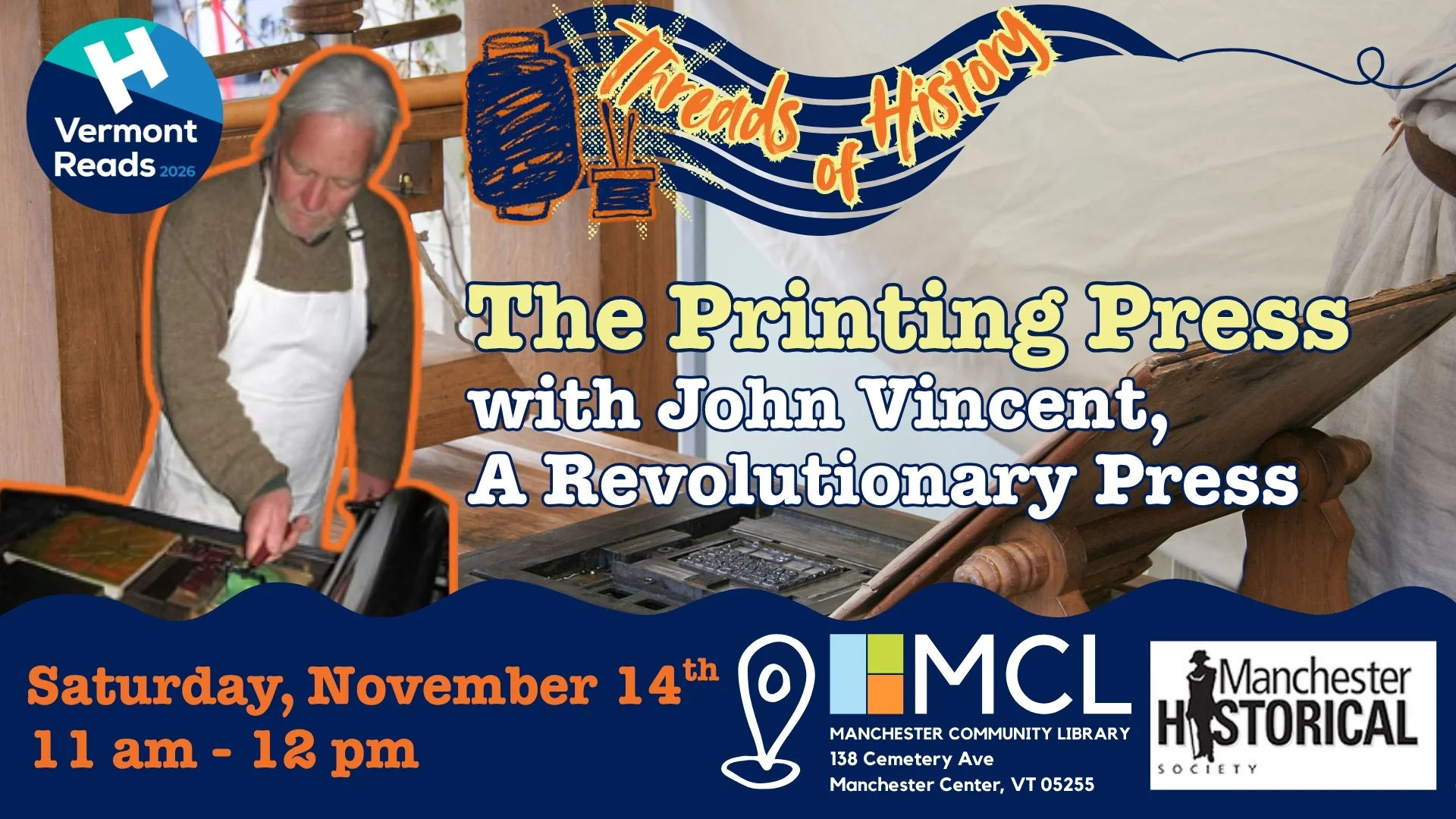 Promotional poster for The Printing Press with John Vincent — a live demonstration at a hand-operated press; event Saturday, Nov 14, 11am–12pm at Manchester Community Library, with Vermont Reads and Manchester Historical Society logos.
