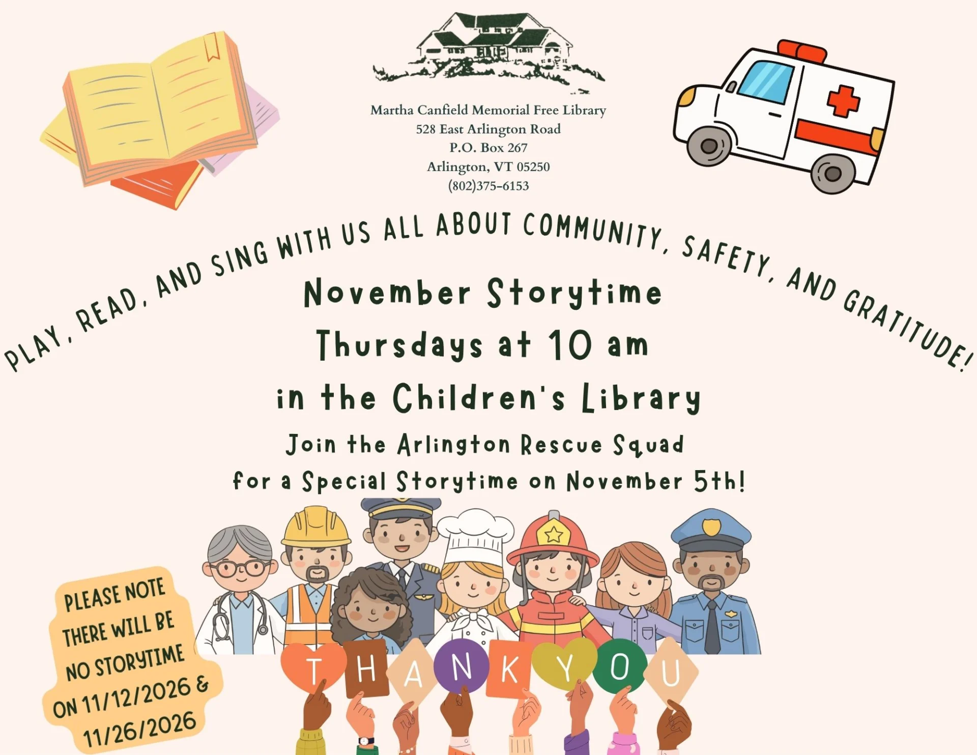 Library graphic logo, text about the story time program details (date, time, special guest, etc.), graphic of illustrated books, ambulance, a variety of helpful community workers, and hands holding up letters that spell out "thank you"